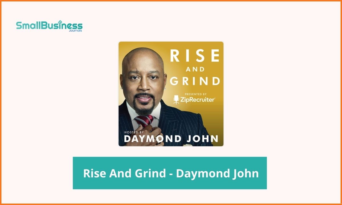 Best Business Podcasts - Rise And Grind - Daymond John
