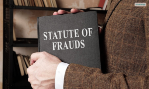What Is The Statute of Frauds, And How Does It Work