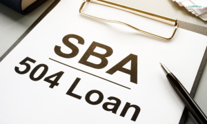 SBA 504 Loan: What Is It, And How Does It Work?
